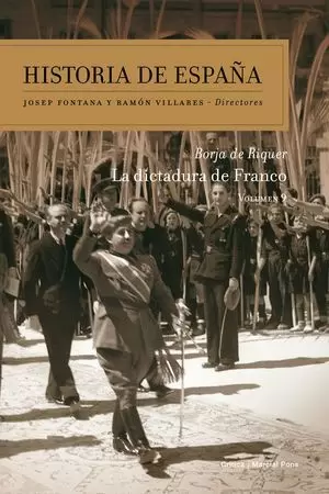 LA DICTADURA DE FRANCO - HISTORIA DE ESPAÑA - VOLUMEN 9