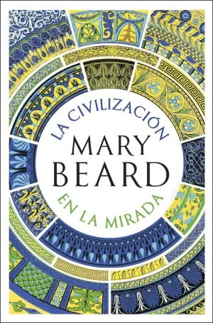 LA CIVILIZACIÓN EN LA MIRADA