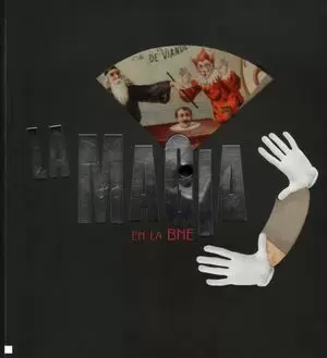 LA MAGIA EN LA BNE