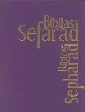 BIBLIAS DE SEFARAD /BIBLES OF SEPHARAD