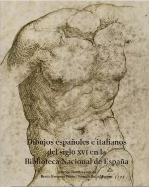 DIBUJOS ESPAÑOLES E ITALIANOS DEL SIGLO XVI EN LA BIBLIOTECA NACI