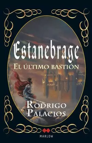 ESTANEBRAGE. EL ULTIMO BASTION