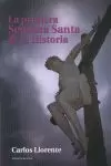 LA PRIMERA SEMANA SANTA DE LA HISTORIA