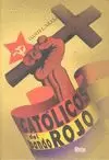 CATÓLICOS EN EL BANDO ROJO