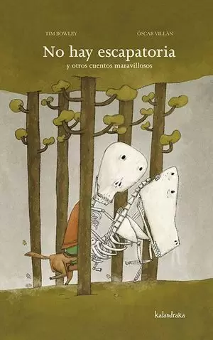 NO HAY ESCAPATORIA Y OTROS CUENTOS MARAVILLOSOS