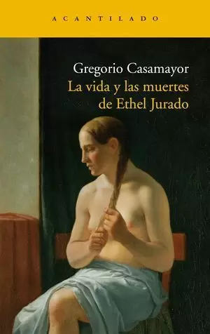 LA VIDA Y  LAS MUERTES DE ETHEL JURADO