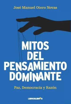 MITOS DEL PENSAMIENTO DOMINANTE