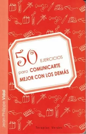 50 EJERCICIOS PARA COMUNICARTE CON LOS DEMAS