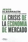 LA CRISIS DE LA ECONOMÍA DE MERCADO
