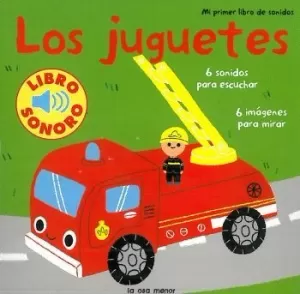 LOS JUGUETES. MI PRIMER LIBRO DE SONIDOS