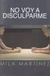 NO VOY A DISCULPARME