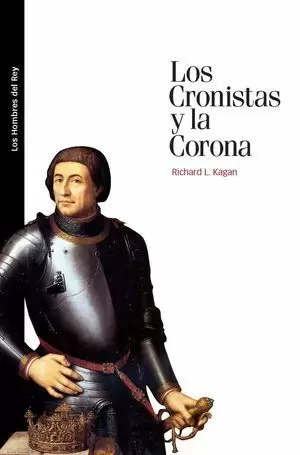 LOS CRONISTAS Y LA CORONA