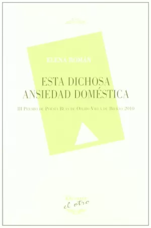 ESTA DICHOSA ANSIEDAD DOMÉSTICA