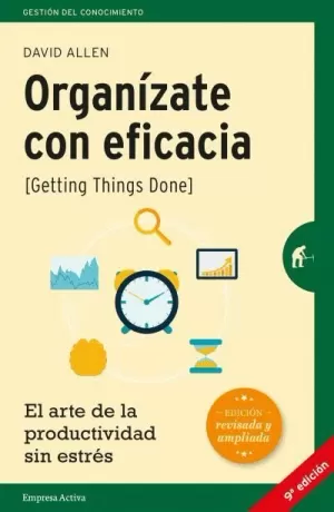 ORGANÍZATE CON EFICACIA (ED. REVISADA)