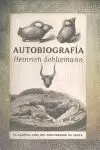 AUTOBIOGRAFÍA HEINRICH SCHLIEMANN