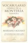 VOCABULARIO GENERAL DE LA MONTERIA ESPAÑOLA