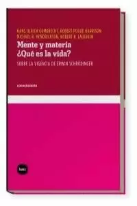 MENTE Y MATERIA ¿QUE ES LA VIDA?