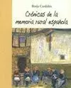 CRONICAS DE LA MEMORIA RURAL ESPAÑOLA