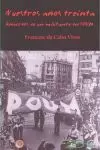 NUESTROS AÑOS TREINTA. RECUERDOS DE UN MILITANTE DEL POUM