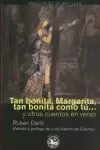 TAN BONITA, MARGARITA, TAN BONITA COMO TÚ...