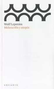 MELANCOLIA Y UTOPIA