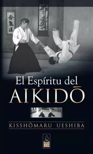 EL ESPIRITU DEL AIKIDO