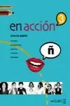 EN ACCIÓN 3. CURSO DE ESPAÑOL LIBRO DEL ALUMNO