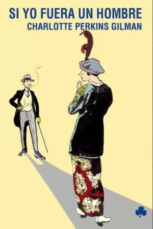 SI YO FUERA UN HOMBRE Y OTRAS HISTORIAS