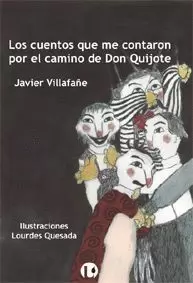LOS CUENTOS QUE ME CONTARON POR EL CAMINO DE DON QUIJOTE