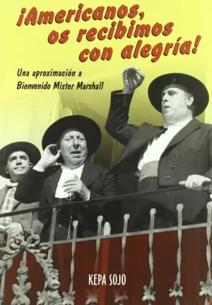 AMERICANOS, OS RECIBIMOS CON ALEGRÍA