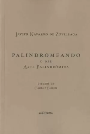 PALINDROMEANDO O DEL ARTE PALINDROMICA