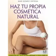 HAZ TU PROPIA COSMÉTICA NATURAL