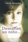 DESEABAN UN NIÑO