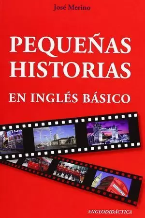 PEQUEÑAS HISTORIAS EN INGLÉS BÁSICO