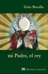 MI PADRE, EL REY