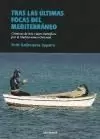 TRAS LAS ÚLTIMAS FOCAS DEL MEDITERRANEO