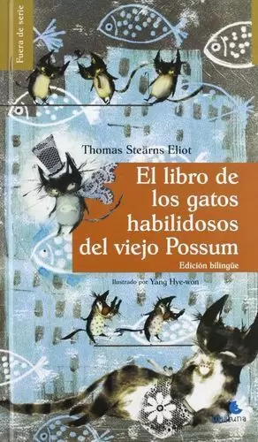 LIBRO DE LOS GATOS HABILIDOSOS DEL VIEJO POSSUM