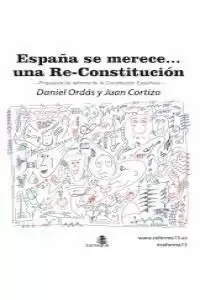 ESPAÑA SE MERECE UNA RE-CONSTITUCIÓN