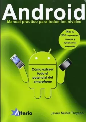 ANDROID MANUAL PRACTICO PARA TODOS LOS NIVELES
