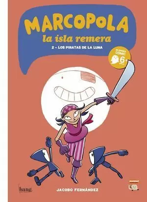 MARCOPOLA, LA ISLA REMERA 2. LOS PIRATAS DE LA LUNA