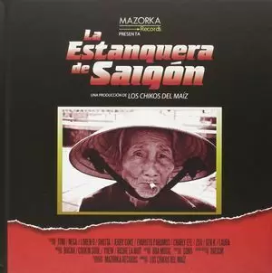 LA ESTANQUERA DE SAIGÓN