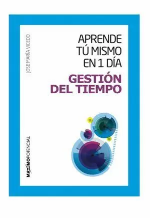 APRENDE EN 1 DÍA TÚ MISMO GESTIÓN DEL TIEMPO