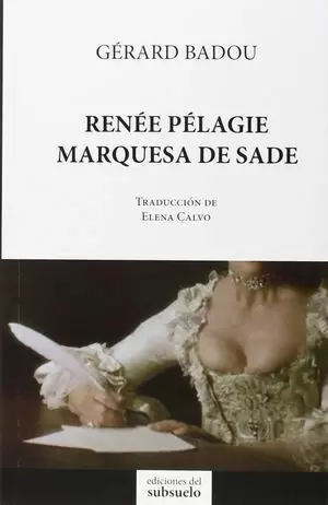 RENÉE PÉLAGIE MARQUESA DE SADE