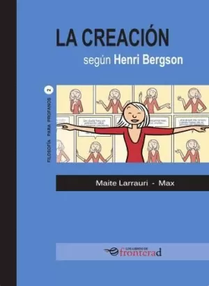 LA CREACIÓN SEGÚN HENRI BERGSON