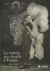 LA VEDETTE QUE DESAFIÓ A FRANCO