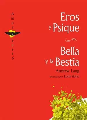 EROS Y PSIQUE / BELLA Y LA BESTIA