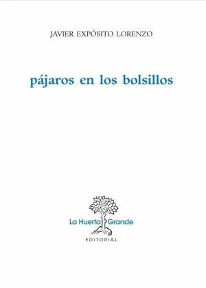 PÁJAROS EN LOS BOLSILLOS