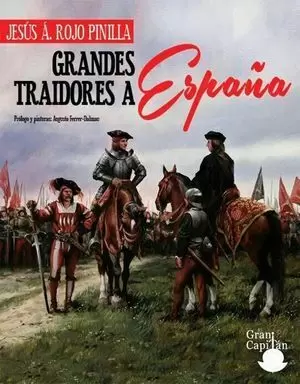 GRANDES TRAIDORES A ESPAÑA
