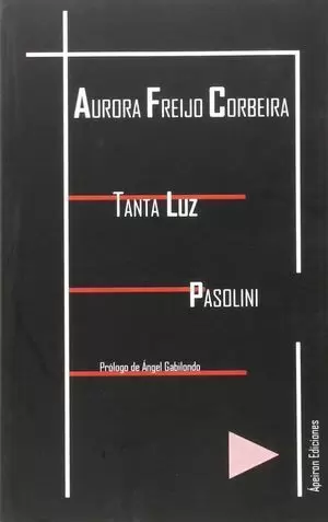 TANTA LUZ. PASOLINI
