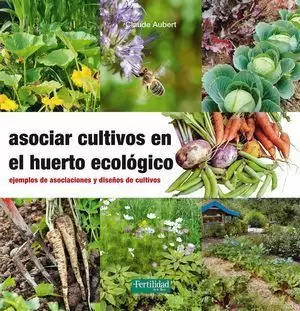 ASOCIAR CULTIVOS EN EL HUERTO ECOLÓGICO
